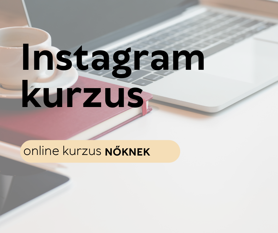 Instagram kurzus női vállalkozónak
